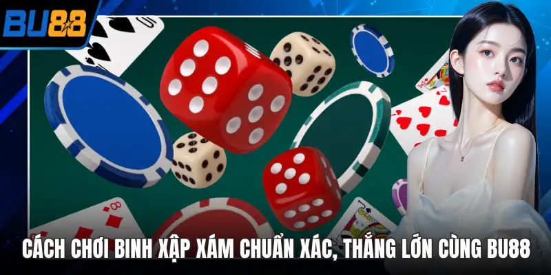 cách chơi binh xập xám