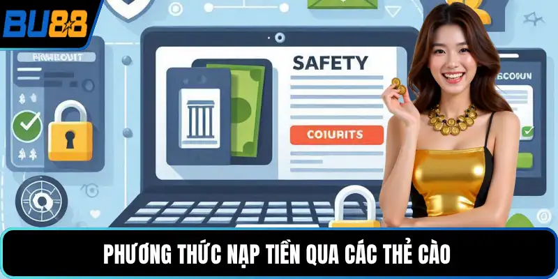 Phương thức nạp tiền qua các thẻ cào 