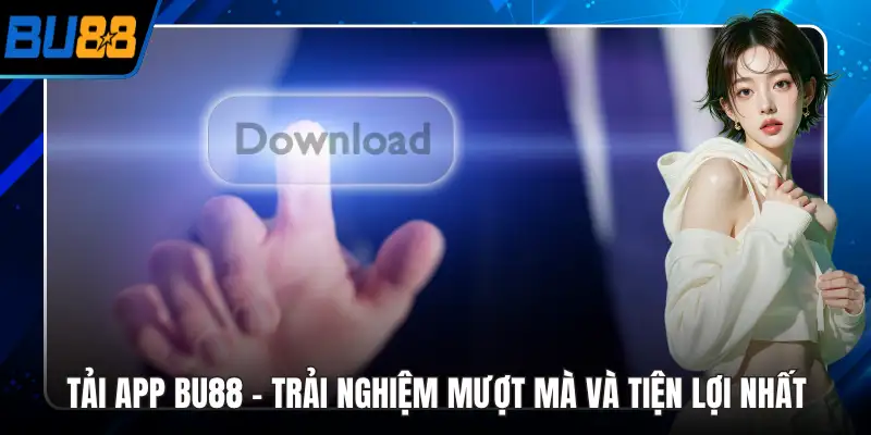 Tải app Bu88